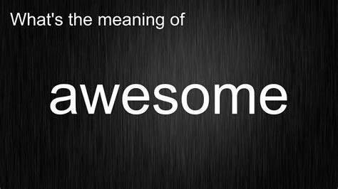 awesome traduzione|meaning of awesome person.